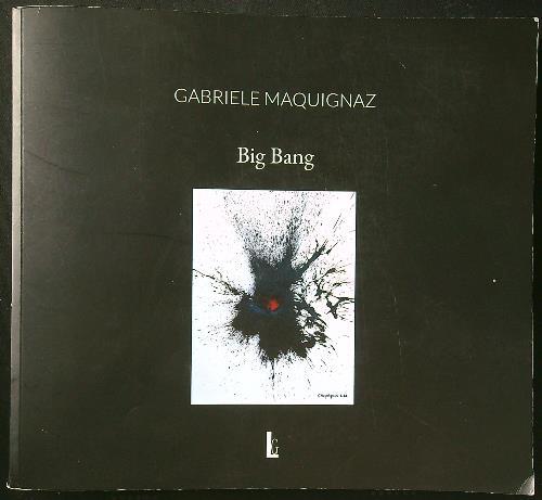 Gabriele maquignaz big bang - gabriele, maquignaz.